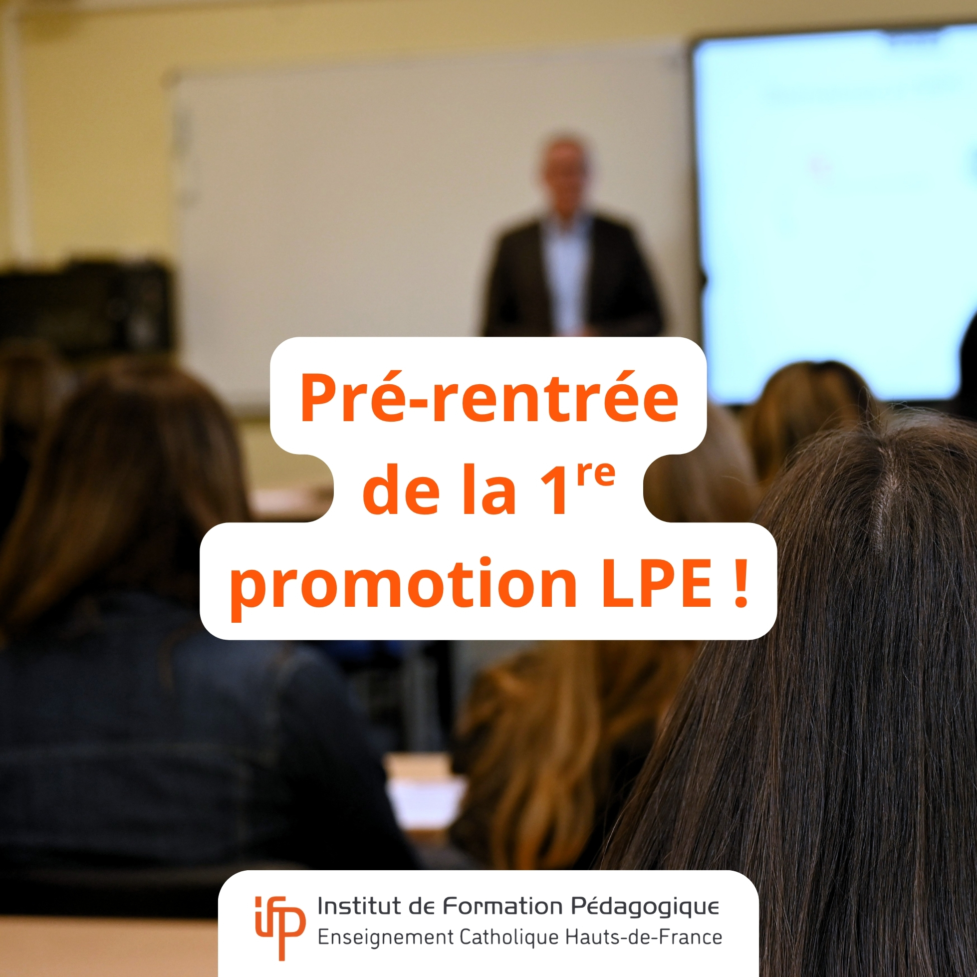 Première pré-rentrée à l’IFP pour les étudiants en Licence Professorat des Écoles